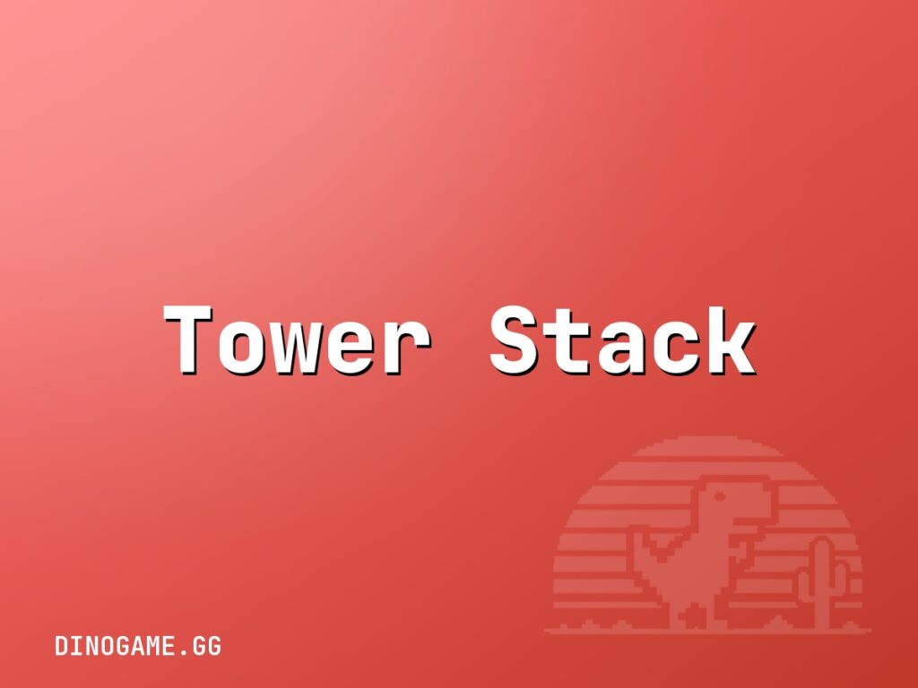 Tower Stack