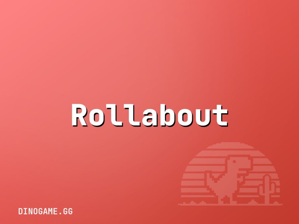 Rollabout — play free on Dinogame