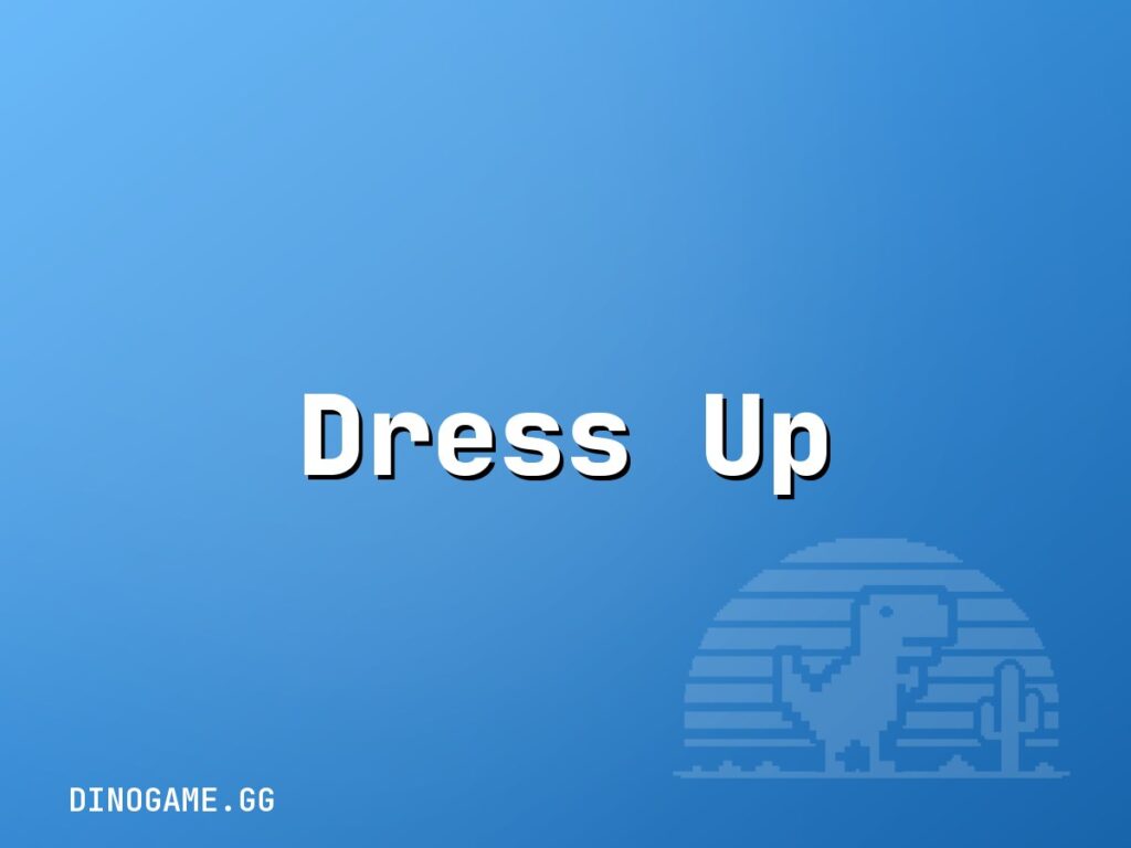 Dress Up — play free on Dinogame