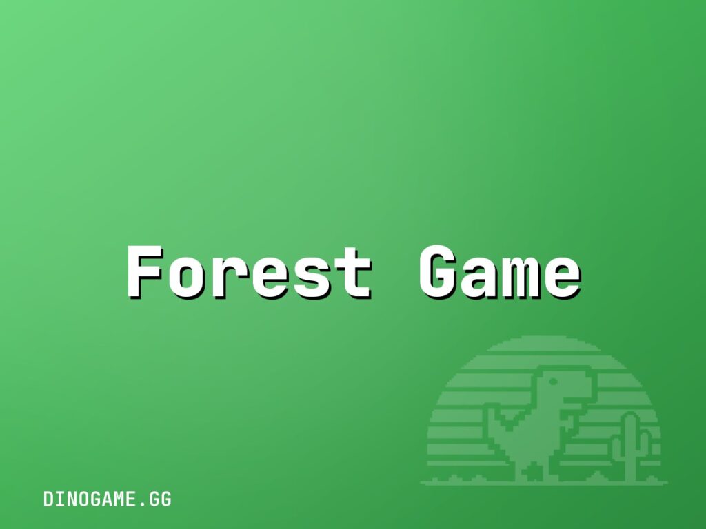 Forest Game — play free on Dinogame