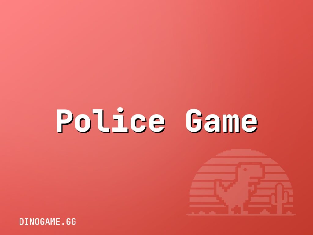 Police Game — play free on Dinogame