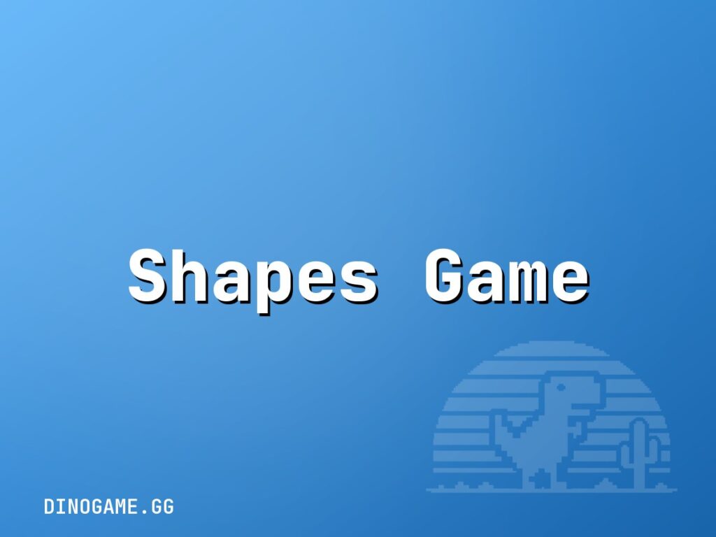 Play Shapes Game Free Online – Shape Games for Kids, 2D & 3D